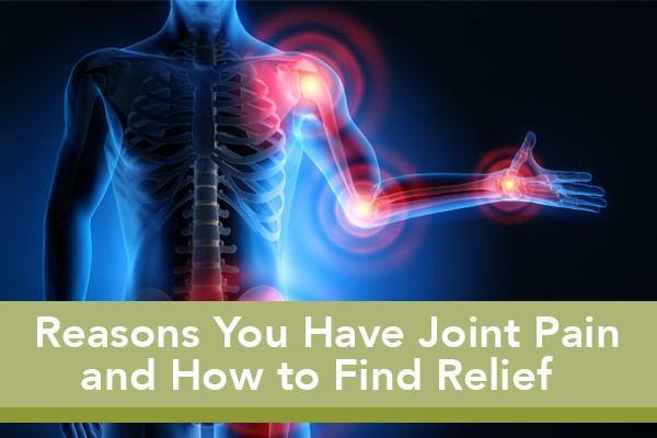 ReasonsYouHaveJointPain